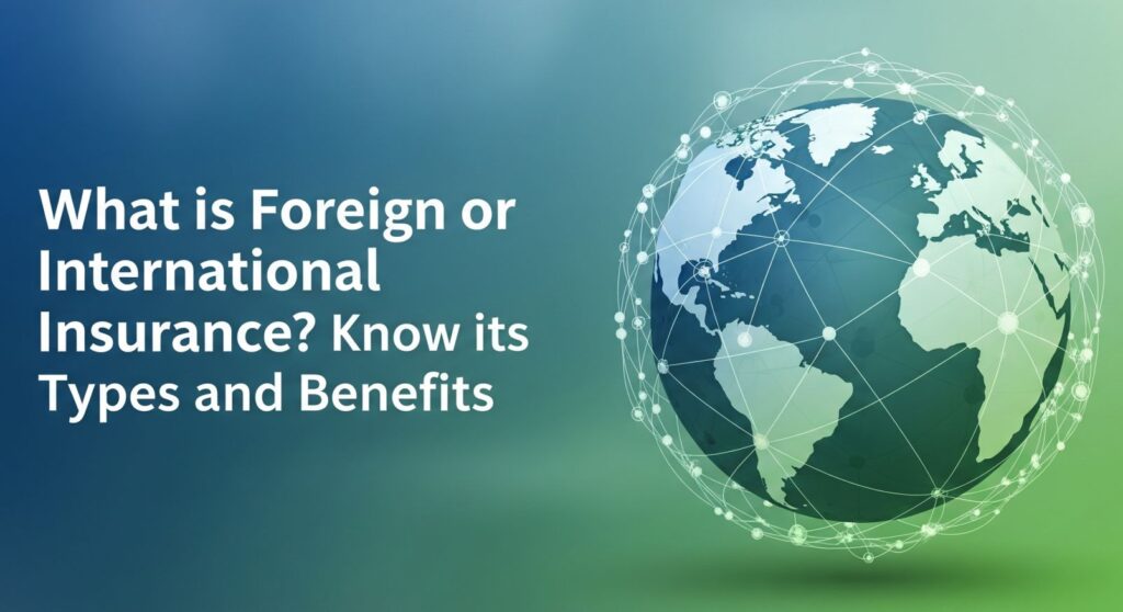 Foreign or International Insurance